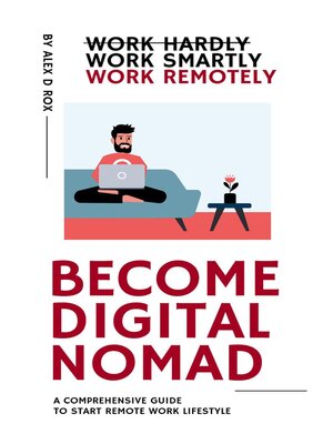 cover image of Become Digital Nomad--Work Smartly Work Remotely